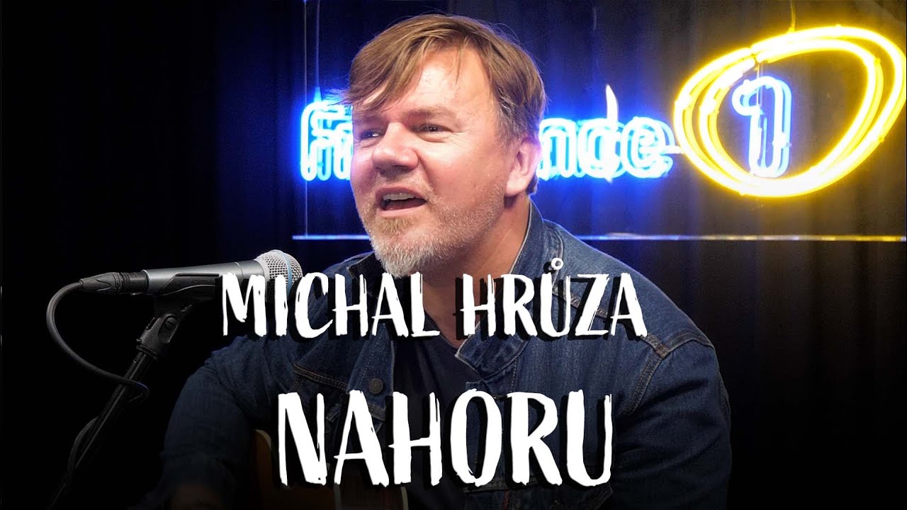MICHAL HRŮZA - Nahoru (live @ Frekvence 1)