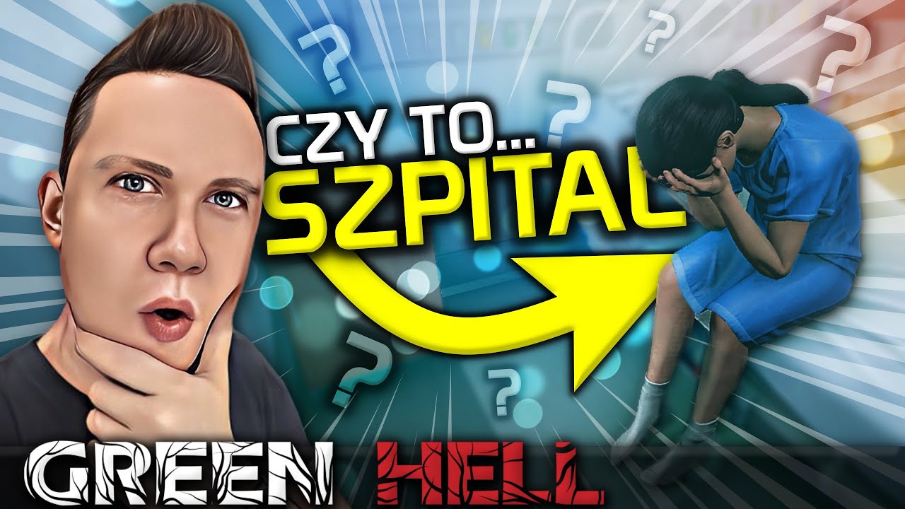 💙 GREEN HELL - Gameplay COOP PL [#7] CZY TO SZPITAL...? - POLSKI THE FOREST /z Yoshella & Ren