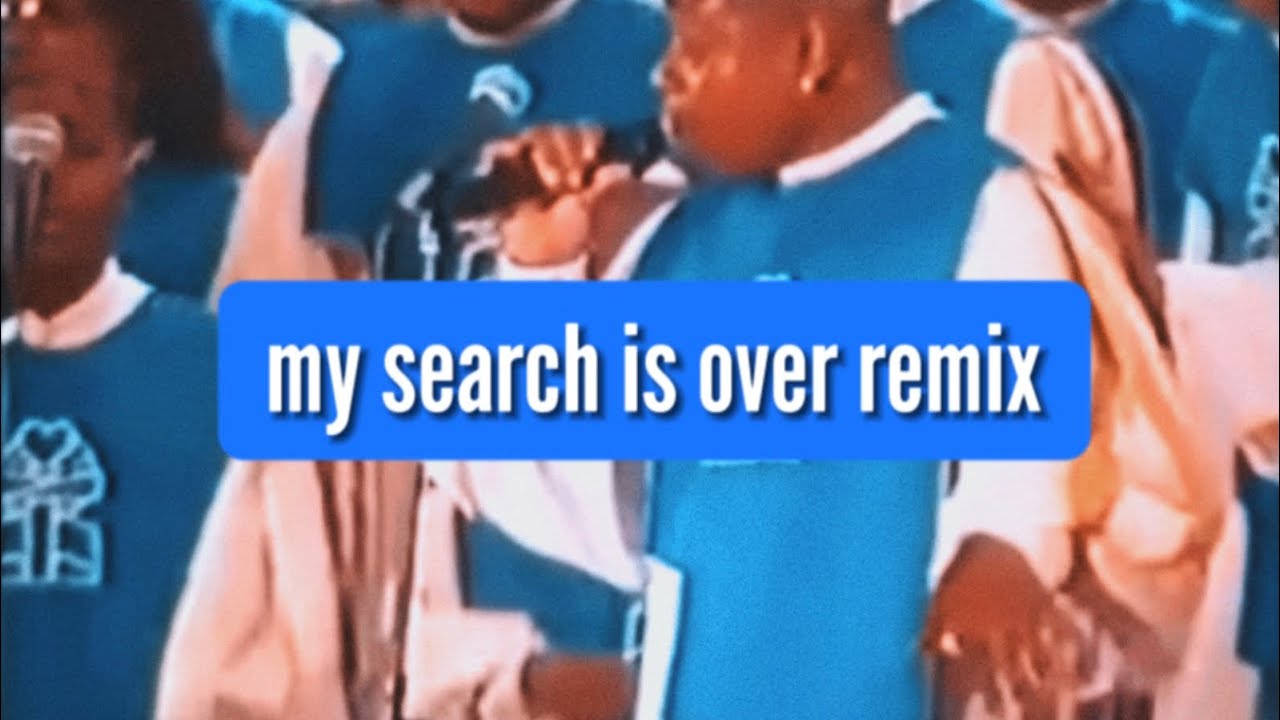 my search is over remix by Markyj