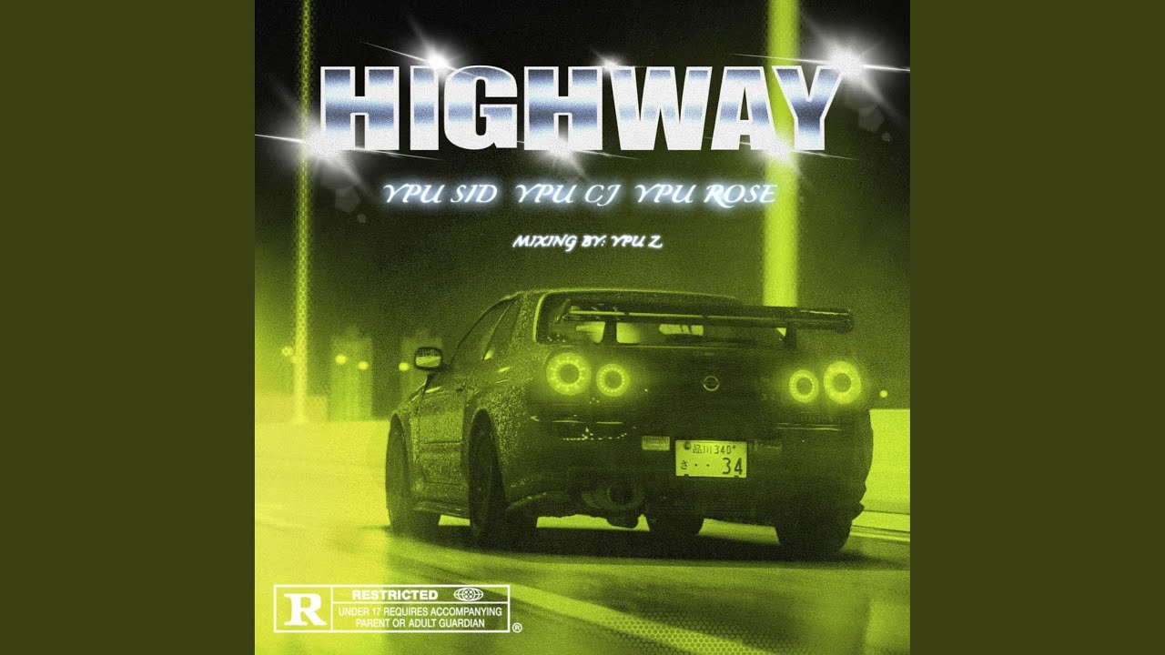 Highway (feat. YPU ROSE & CJ)