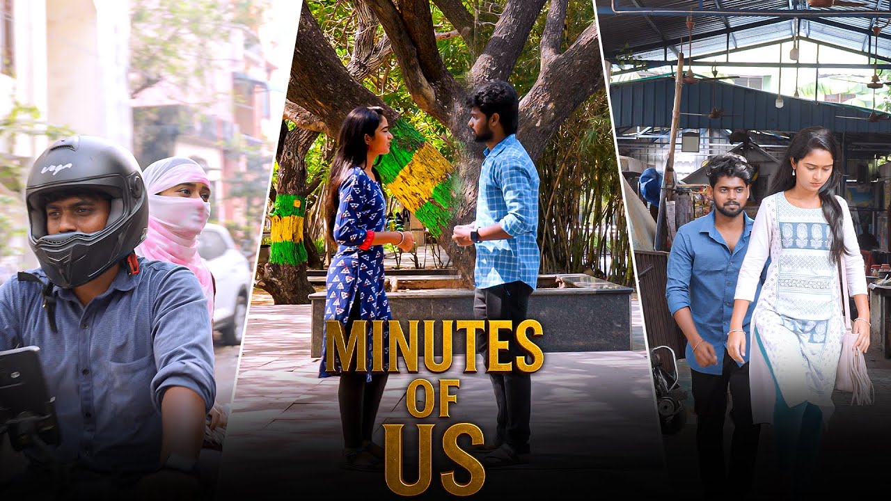 Minutes Of Us Tamil Short Film | Tamil Shortcut | Silly Monks