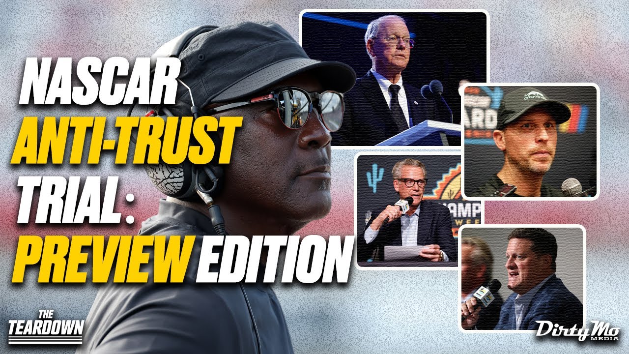 Jeff and Jordan Preview the NASCAR Anti-Trust Trial