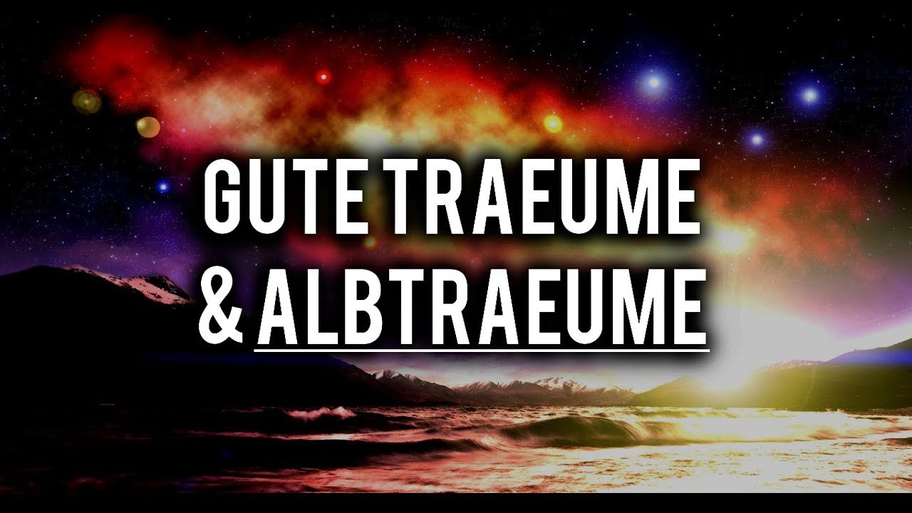 3 ARTEN VON TRÄUMEN