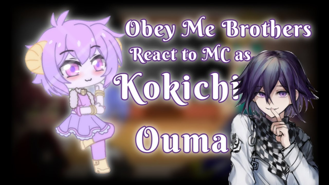 Obey me react to MC as Kokichi Ouma (REQUESTED)