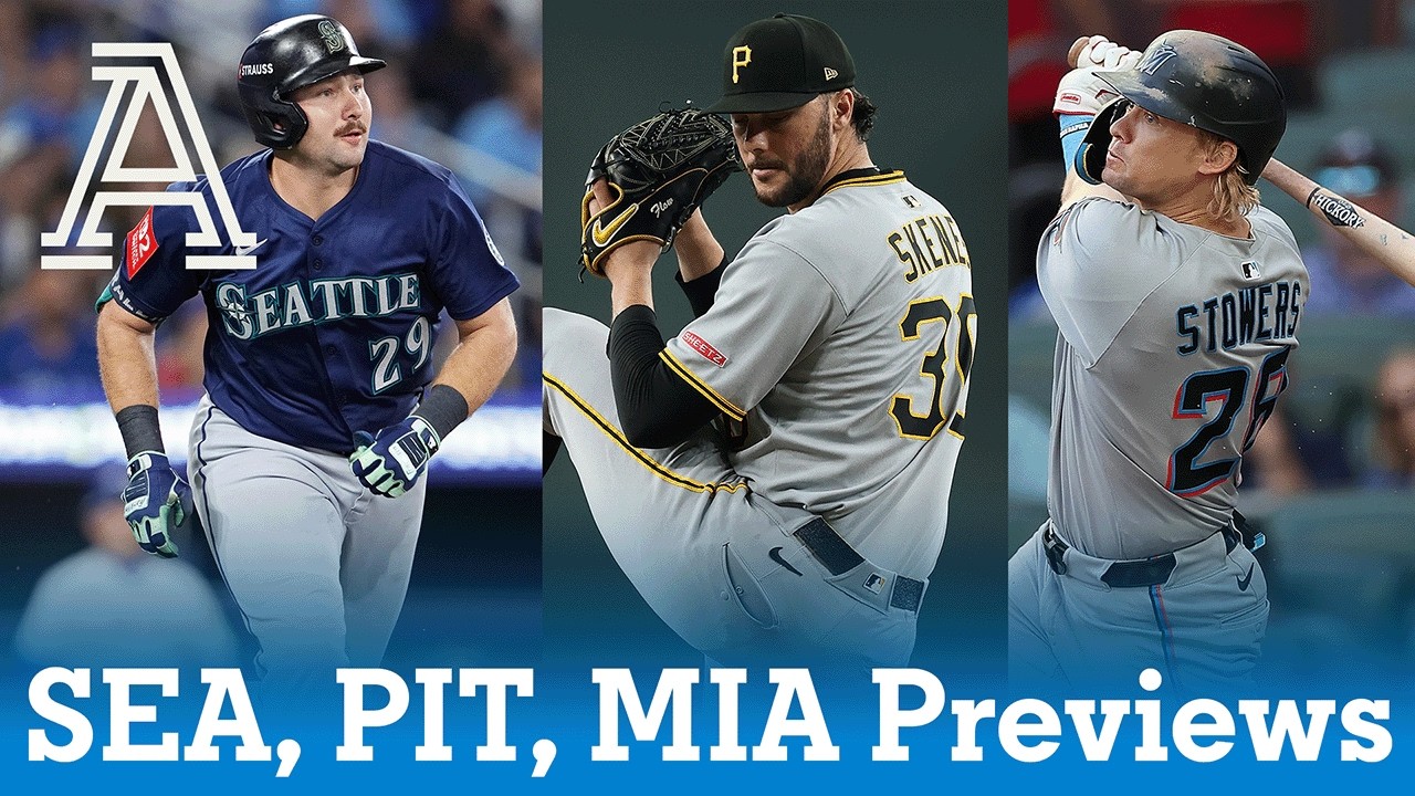 Team Previews: Mariners, Pirates & Marlins (Full Episode)