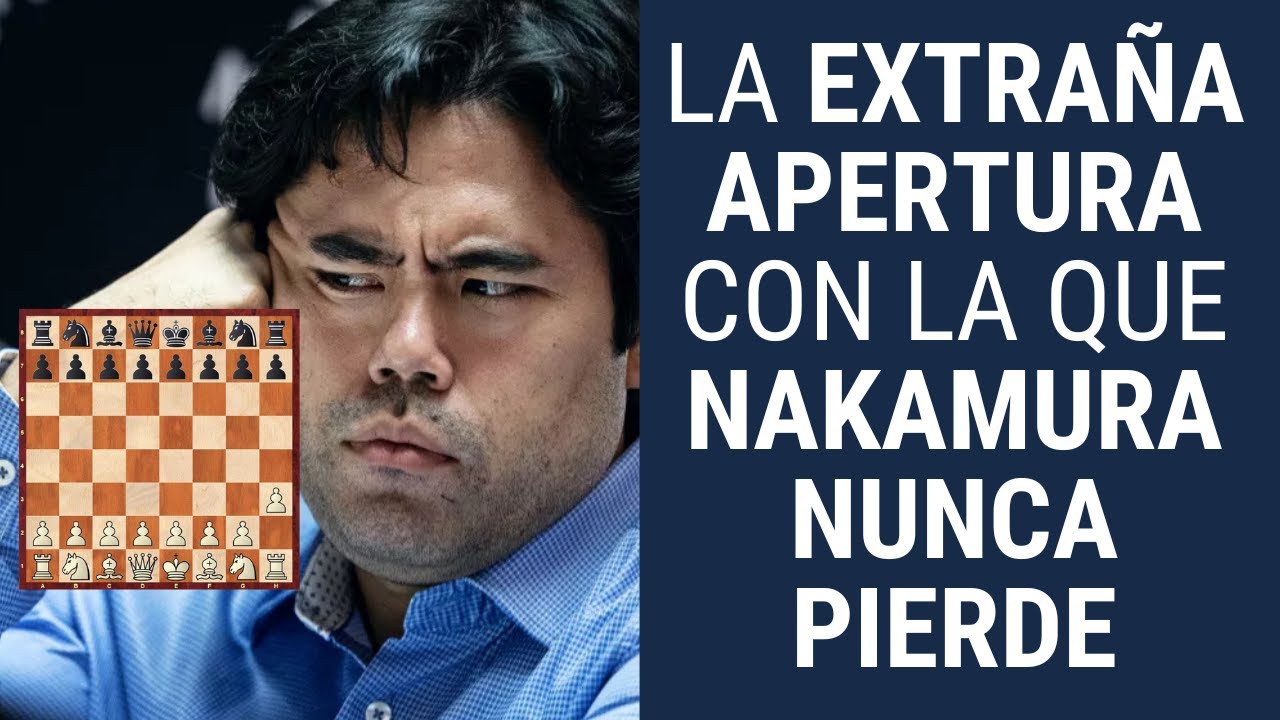 La extraña apertura con la que Nakamura nunca pierde