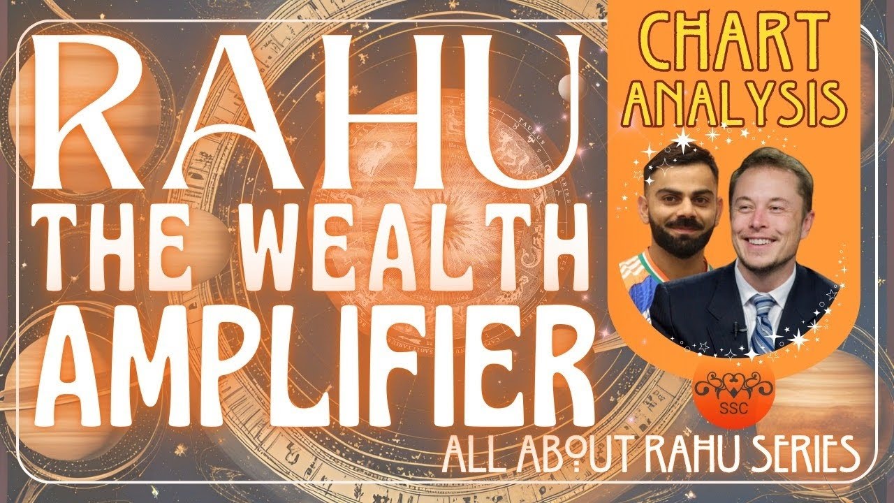 Rahu & Wealth (Dhan Yoga) Explained with Chart Analysis of Elon Musk (Gemini) & Virat Kohli (Sagi)