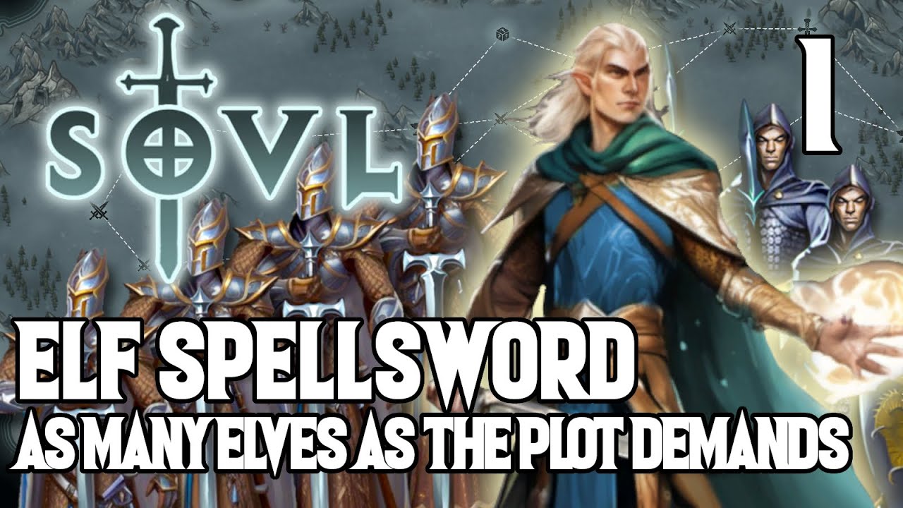 As Many Elves as the Plot Demands - Elf Spellsword #1 SOVL - Difficulty 7 - Infantry Only