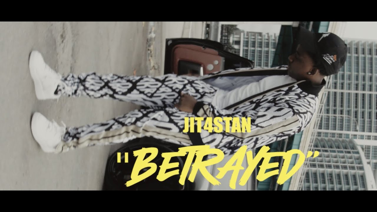 Jit4 Stan - Betrayed (Official Video)