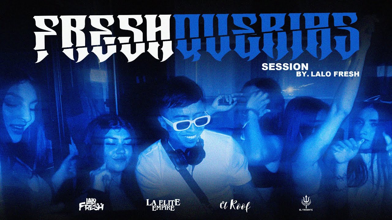 Lalo Fresh - FRESHquerias (Live Session 2025) Guaracha ✘ Freseo ✘ Groove