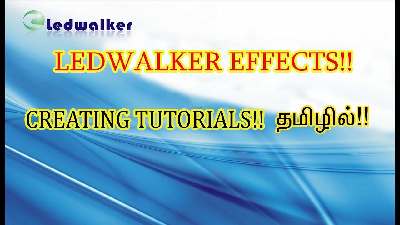 LedWalker V1.5 Pixel led Effects creating tutorial in Tamil!! |SMALL TECH