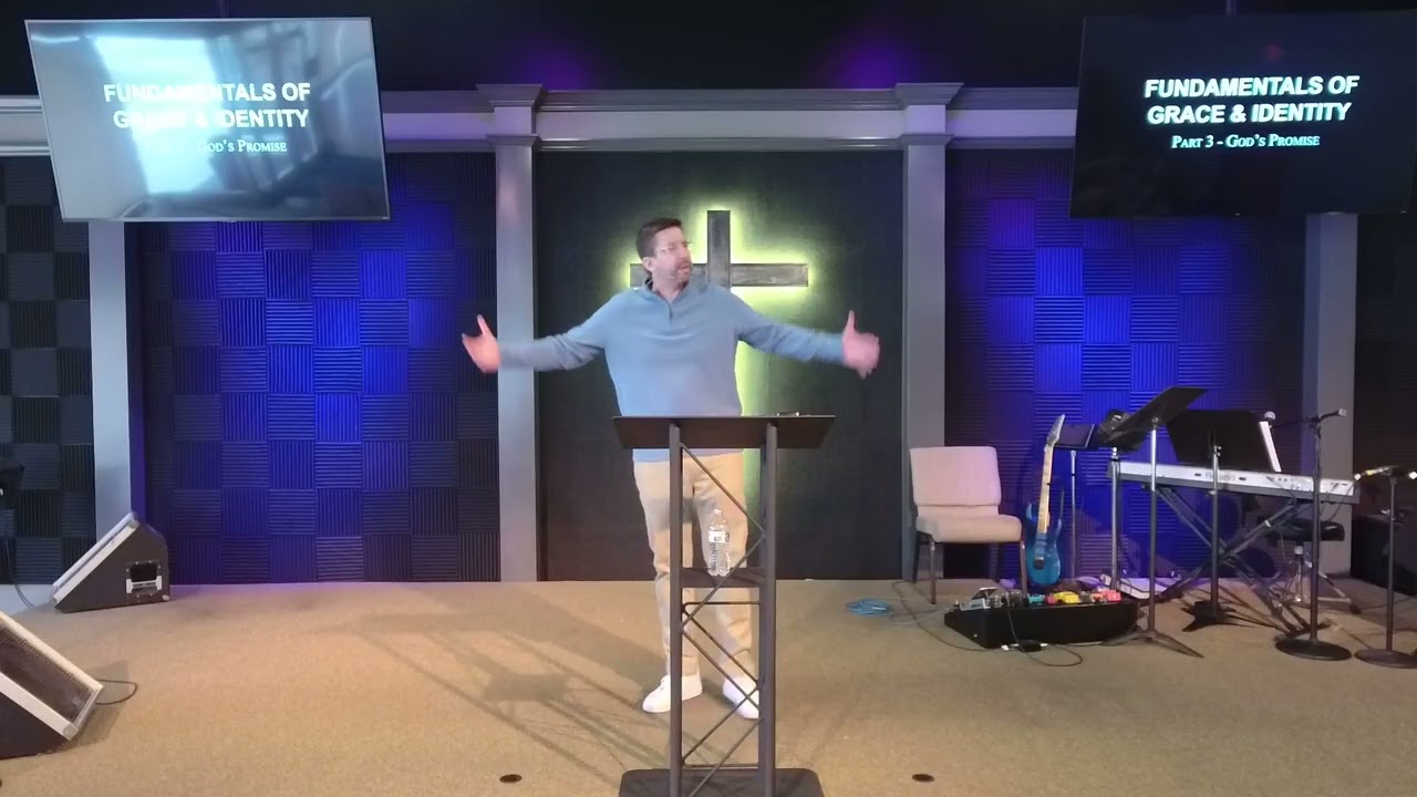Foundations of Grace & Identity Series   Part 3   God's Promise