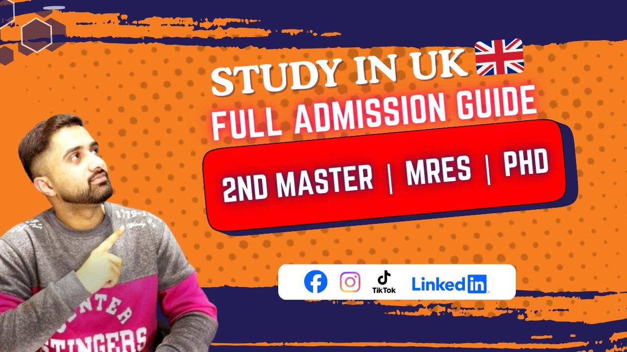Studying in UK 2nd Master’s, MRes, & PhD Programmes Complete admissions requirements and expert tips