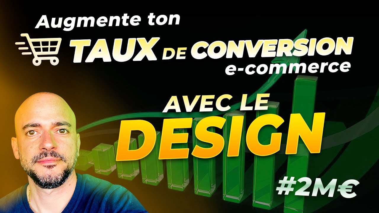 🚀 Améliorez Votre Taux de Conversion E-commerce : Guide Complet - Le Graphisme [1/?]