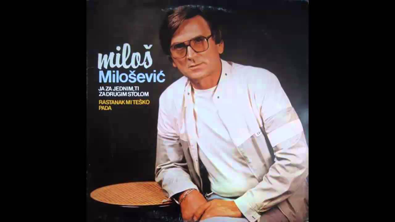 Milos Milosevic - Ja za jednim ti za drugim stolom - (Audio 1983) HD