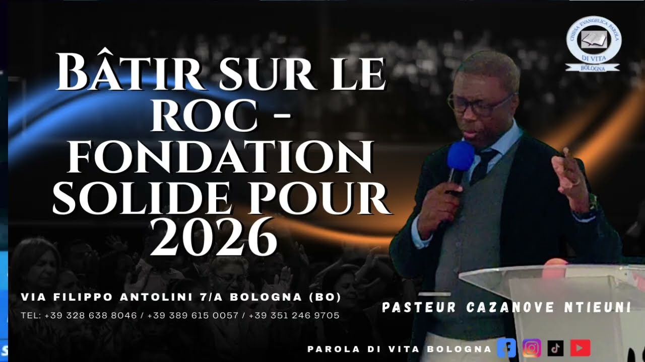 Bâtir sur le Roc - Fondations Solides pour 2026 | PASTEUR CAZANOVE NTIEUNI 