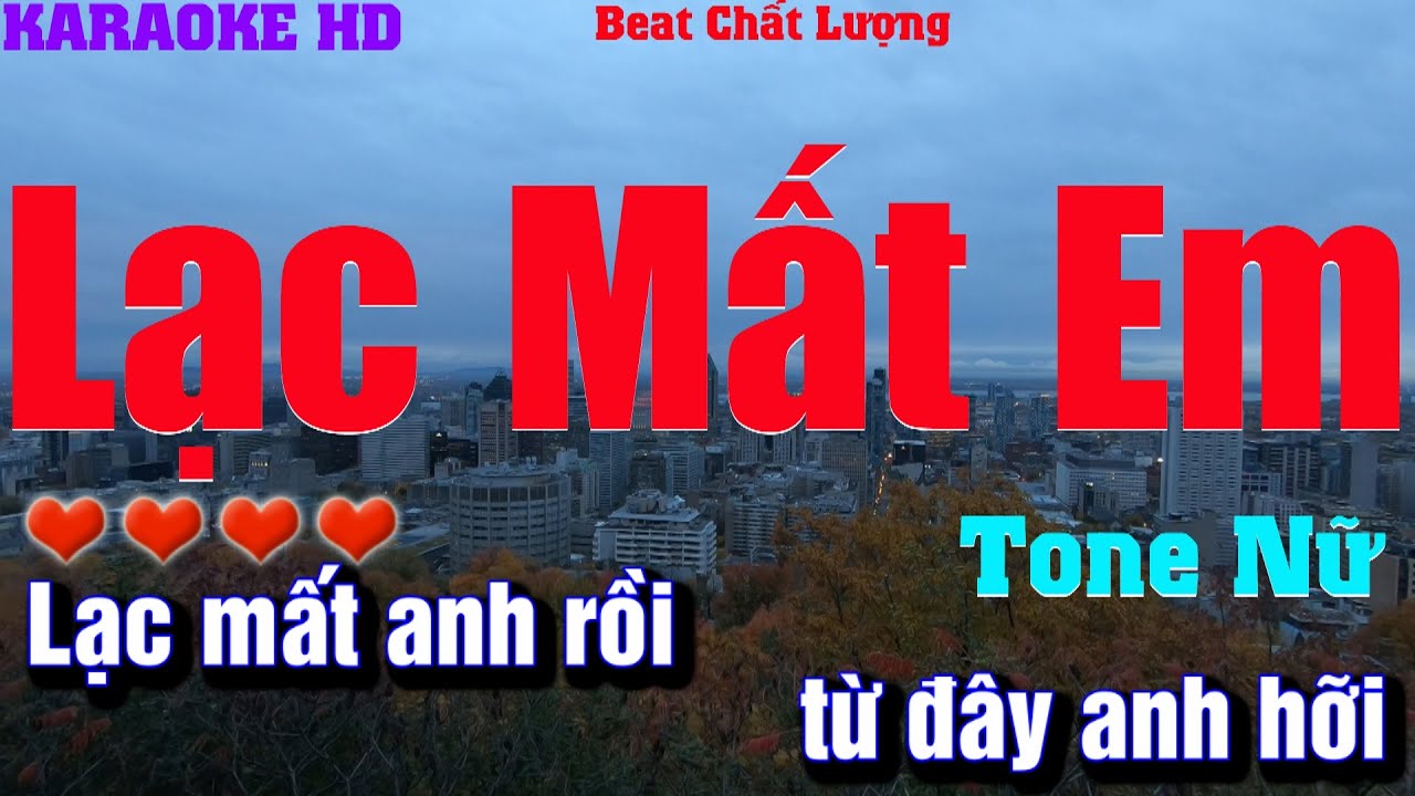 Karaoke Lạc Mất Em l Slow Pop l Tone Nữ l Beat phối mới 2025 Âm thanh ra chất lượng,cực hay,dễ hát