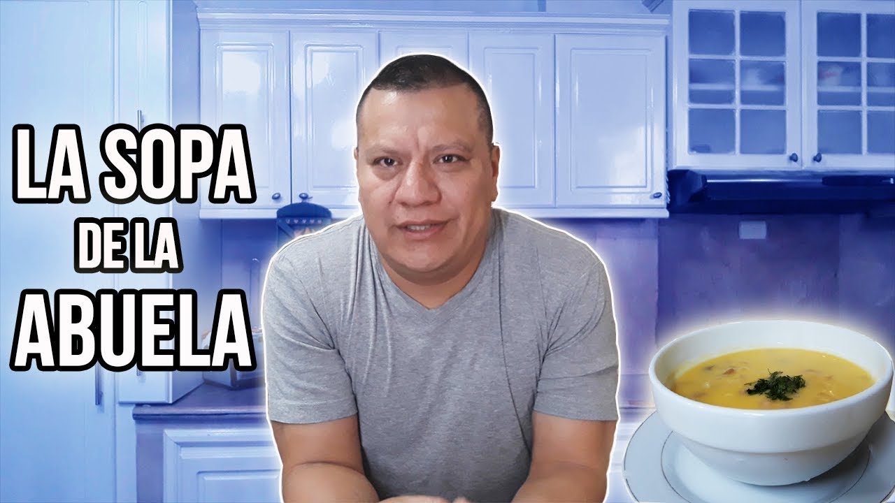 PREPARAMOS LA SOPA DE LA ABUELA