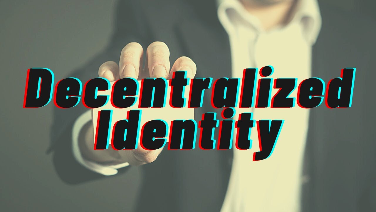 Decentralized Identity - An Introduction