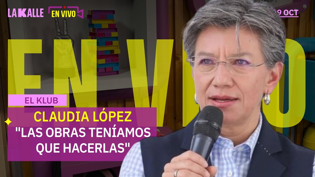 El Klub de La Kalle EN VIVO🔴: 29 de octubre de 2025 - CLAUDIA L&Oacute;PEZ NO SE QUEDA CON NADA