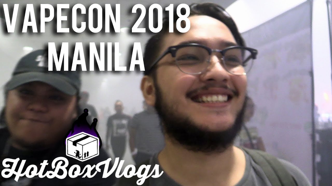 HotBoxVlogs | VapeCon Manila 2018