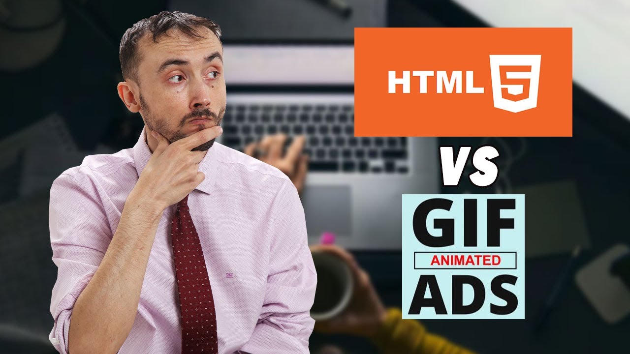 🆚🖼️  HTML 5 Vs. GIF Banner ADs - Which Converts Better? - Answer Here
