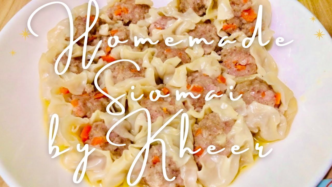 Homemade Siomai By Kheer Bade #siomai