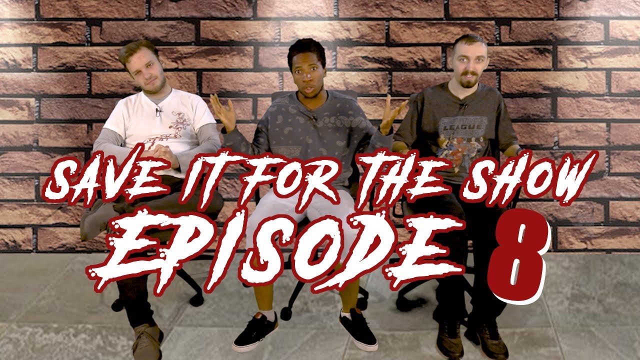 Save it For The Show  8