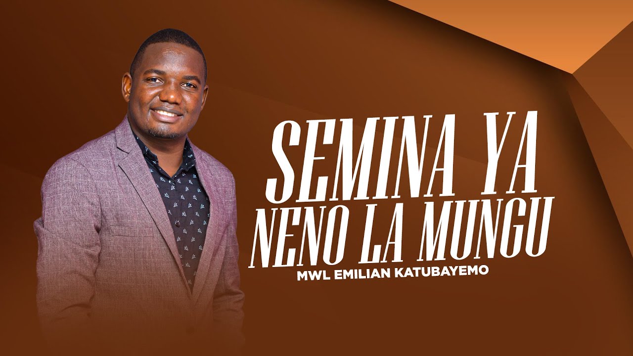 6 - SEMINA YA NENO LA MUNGU (KISIMA CHA BARAKA) | MWL EMILIAN KATUBAYEMO 07/05/2024