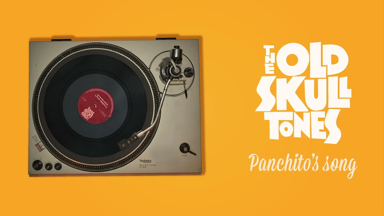 The Oldskulltones - Panchito's song