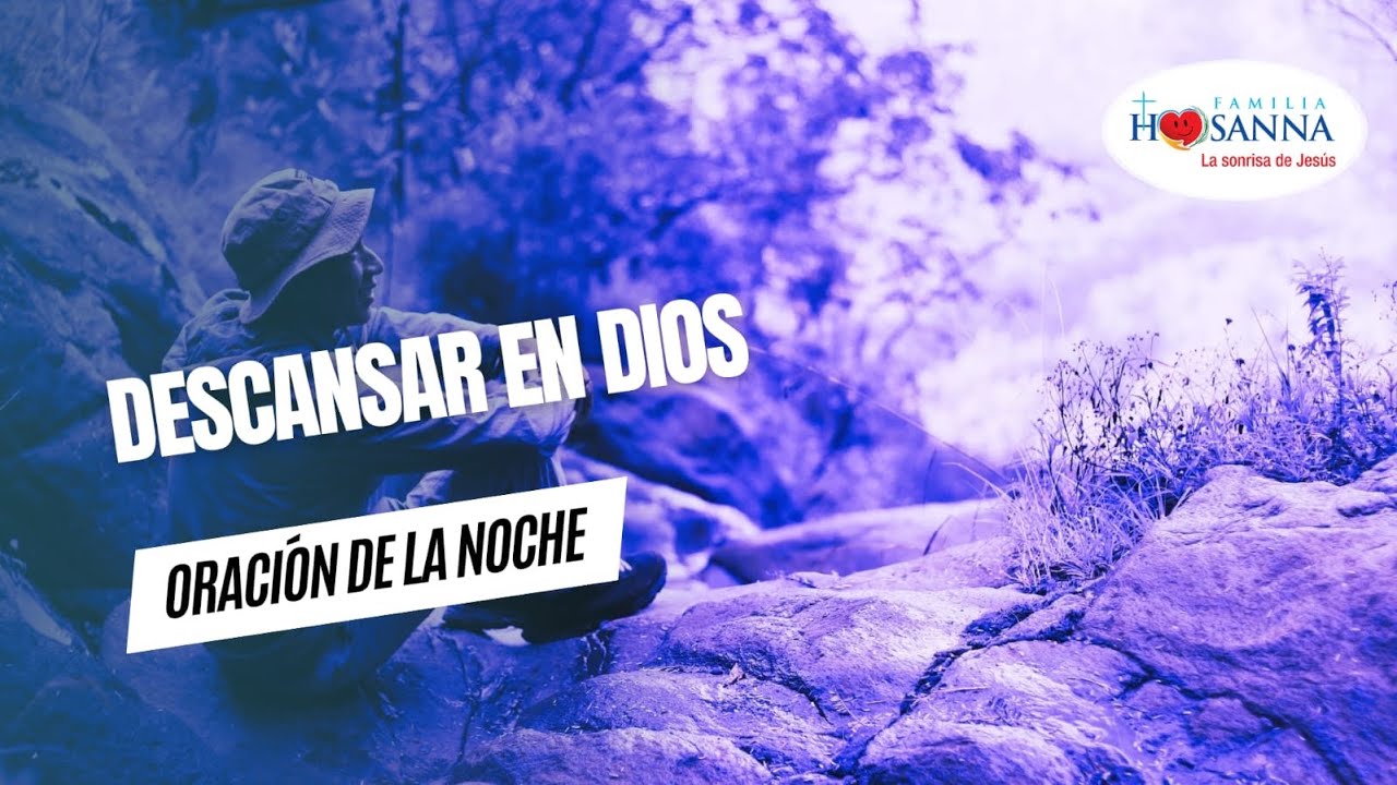 Descansar en Dios  #Reflexi&oacute;nDeNoche   Jueves 19 Febrero 2026 #PadreJohn #FamiliaHosanna