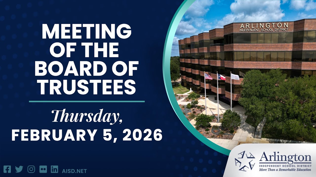 2026-02-05 Arlington ISD Regular Meeting of the Board of Trustees