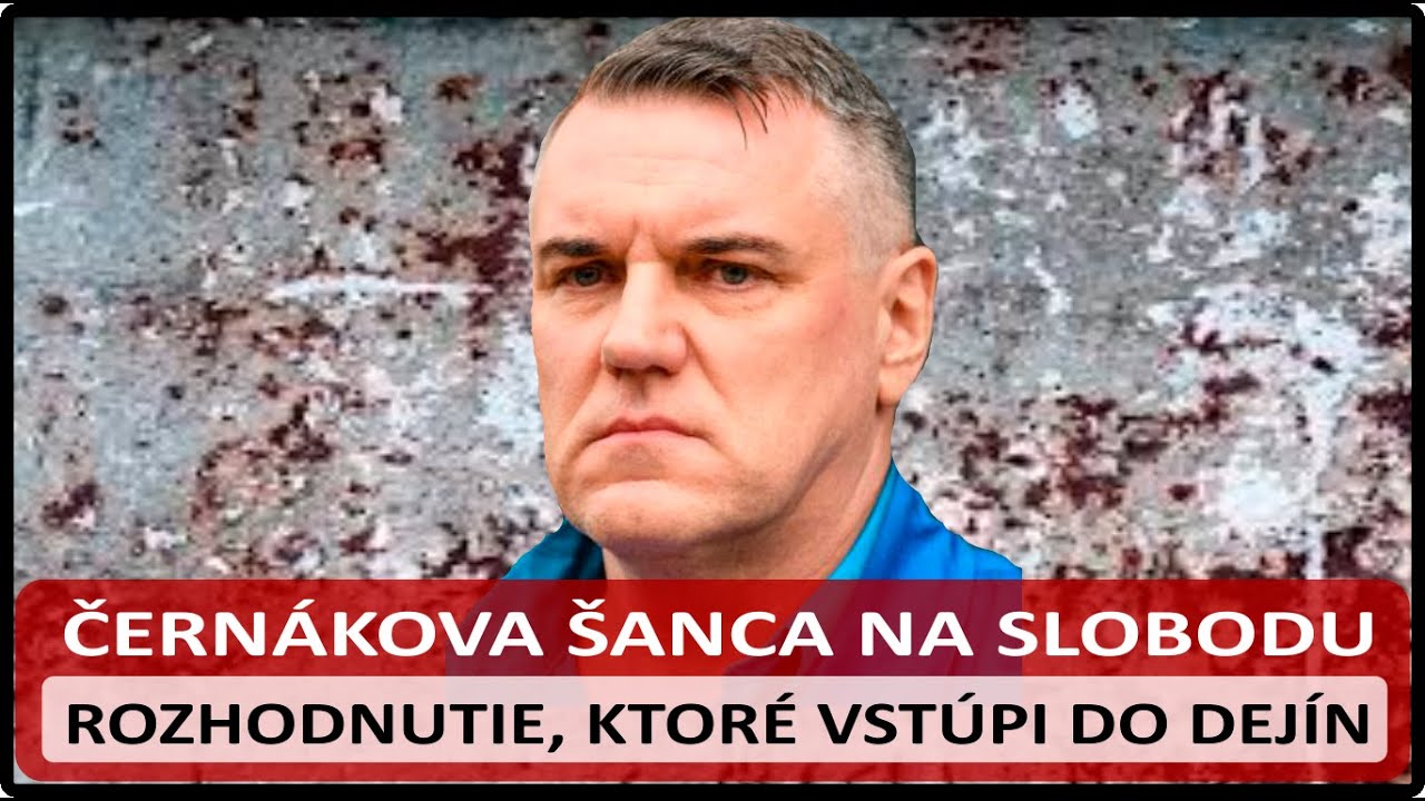 Černák a šanca na slobodu - Rozhodnutie, ktoré vstúpi do dejín - Černák čaká na verdikt