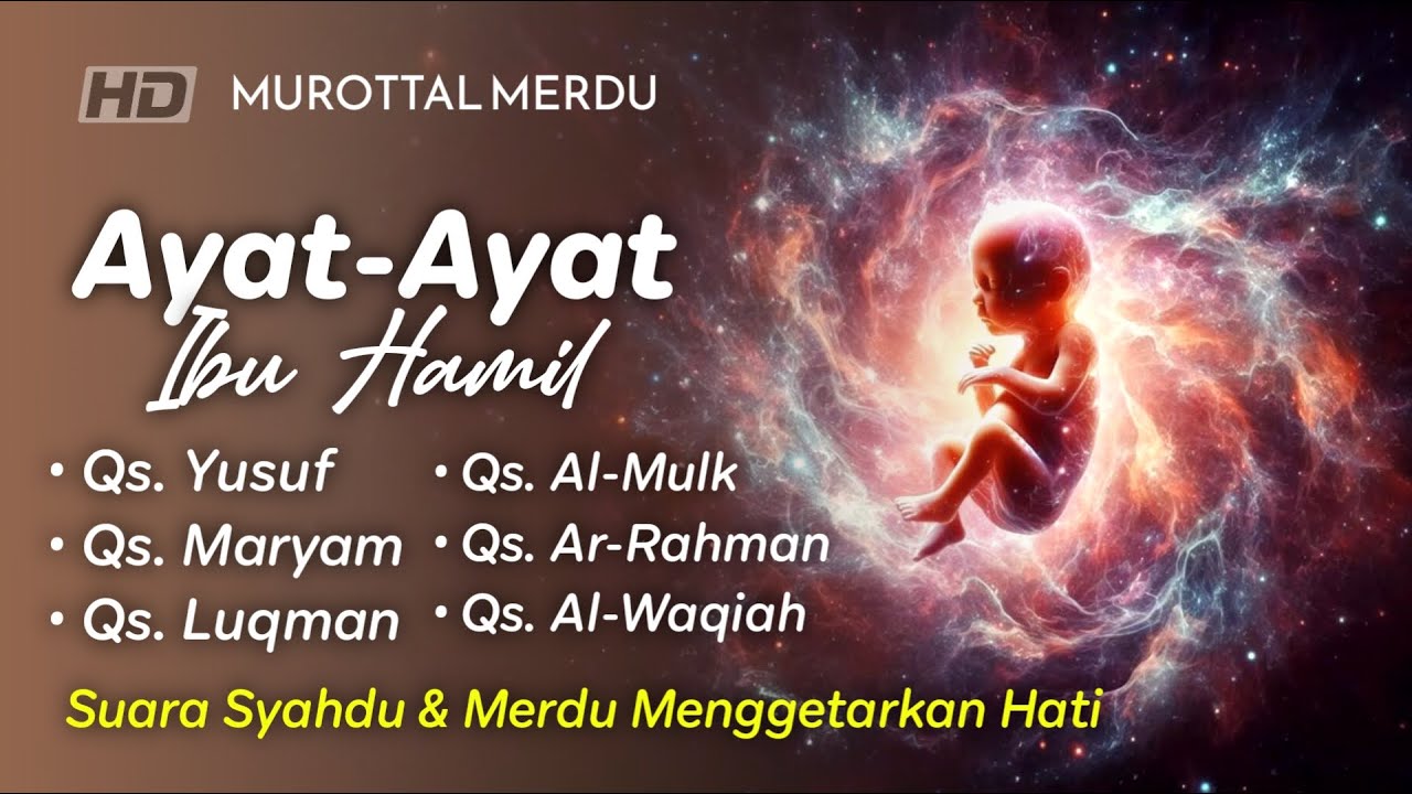 Murottal Ibu Hamil agar Janin Sehat – Bacaan Merdu Penyejuk Hati dan Pikiran.Reciter By Alaa Aqell