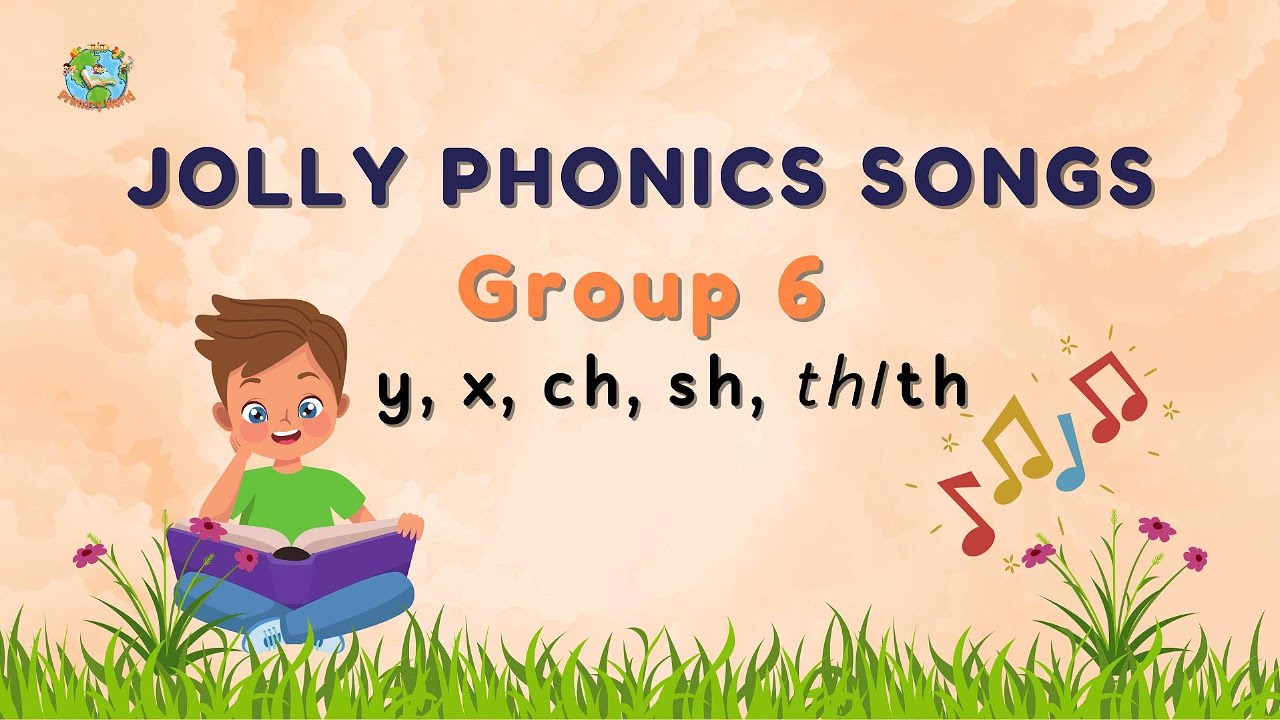 Jolly Phonics Songs - Group 6 (y,x,ch,sh,th/th) #primaryworld #jollyphonics #phonics