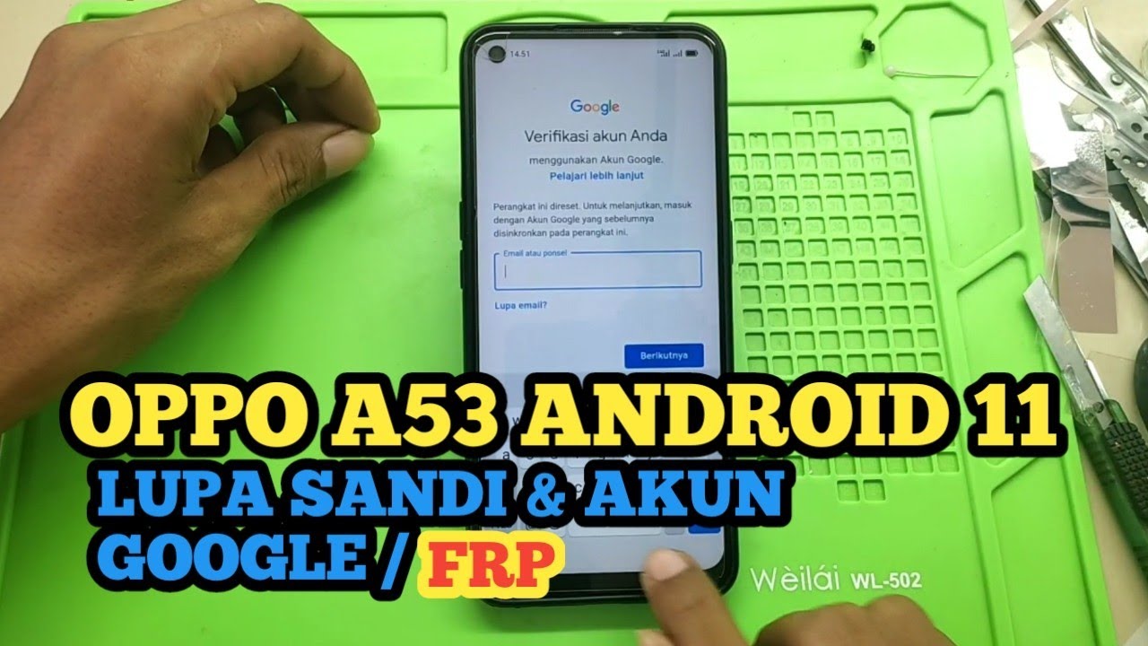 OPPO A53 LUPA KUNCI DAN AKUN GOOGLE BYPAS FRP ANDROID 11