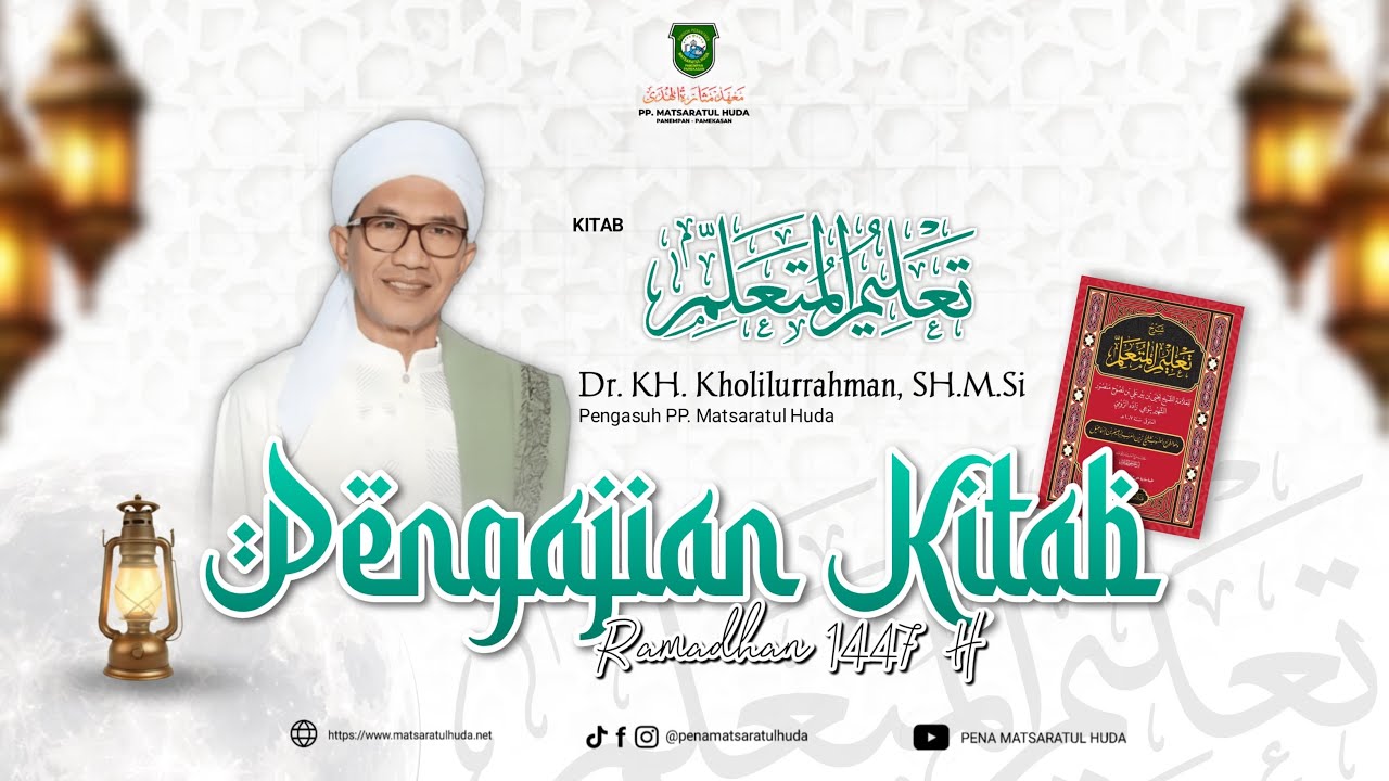 Pengajian kitab Ta' limul Muta' alim bersama Dr. Kh. Kholilurrahman, SH, M. Si