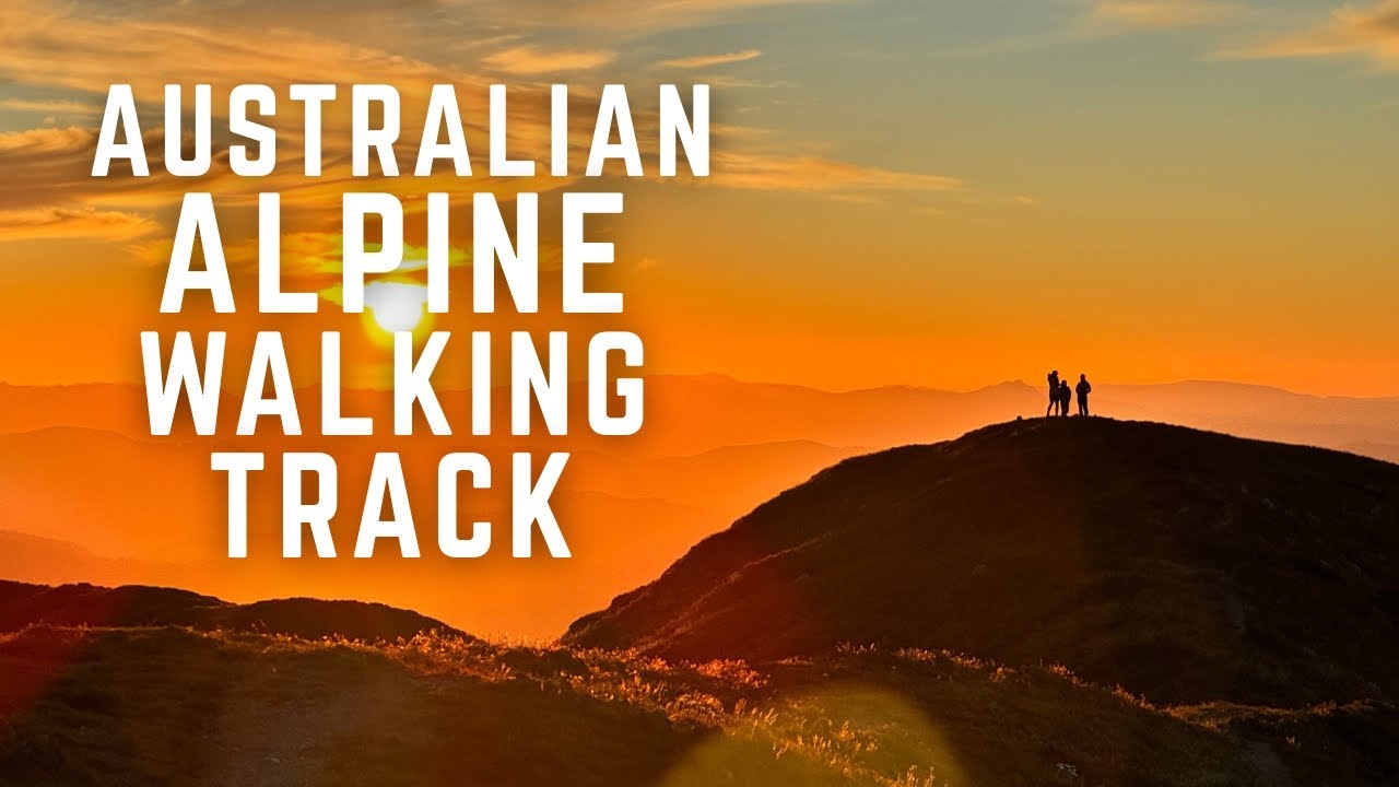 26 Days on The Australian Alps Walking Track - The Daily Vlog