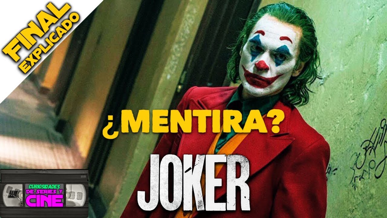 JOKER -Final Explicado &iquest;Realidad o fantas&iacute;a?