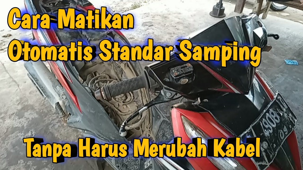 cara mematikan otomatis standar samping/satu vario 125
