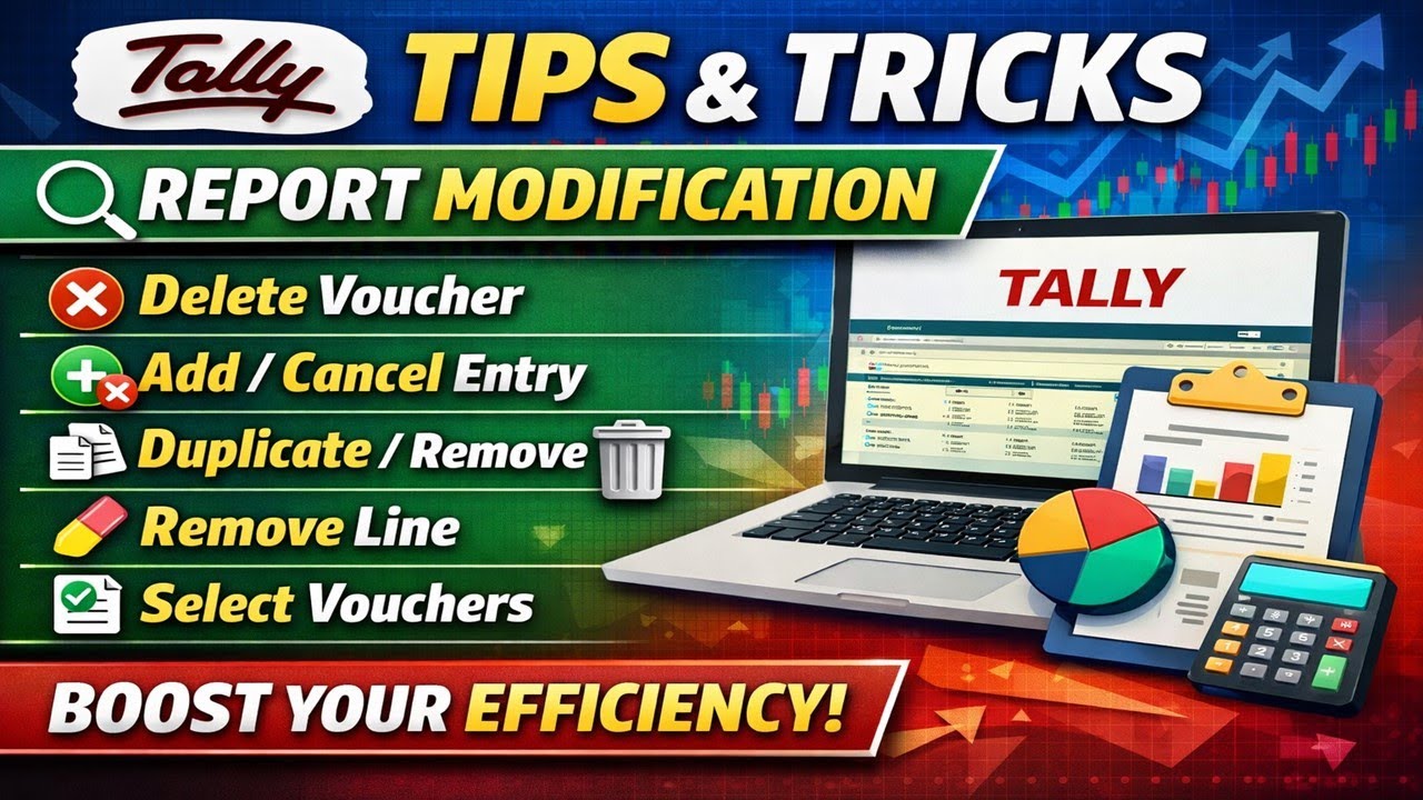 📊 Tally Tips & Tricks | Report Modification (Voucher Edit, Delete, Duplicate & More)