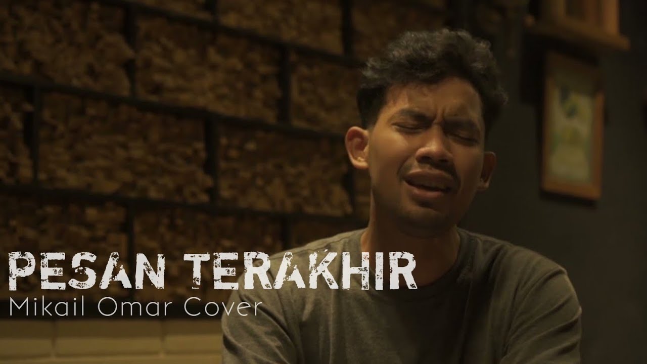 Pesan Terakhir - Lyodra || Mikail Omar Cover