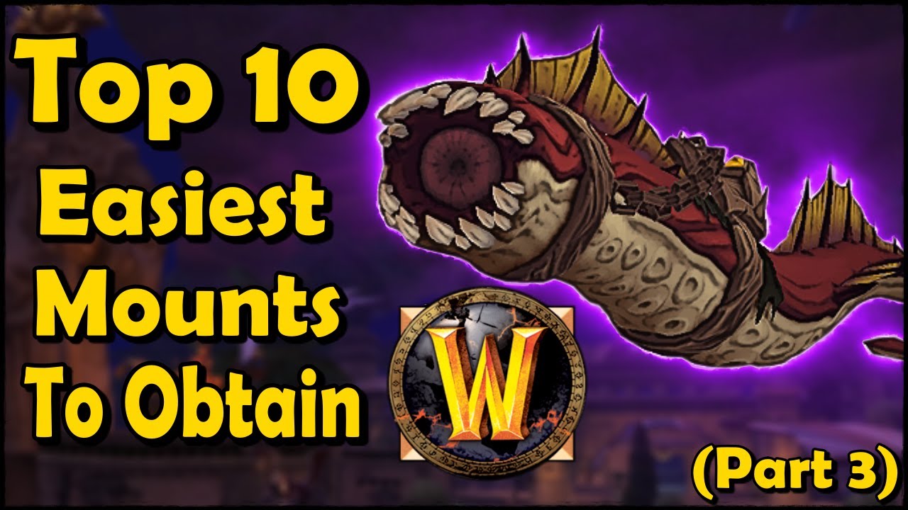 Top 10 Easiest Mounts to Obtain in WoW (Part 3)