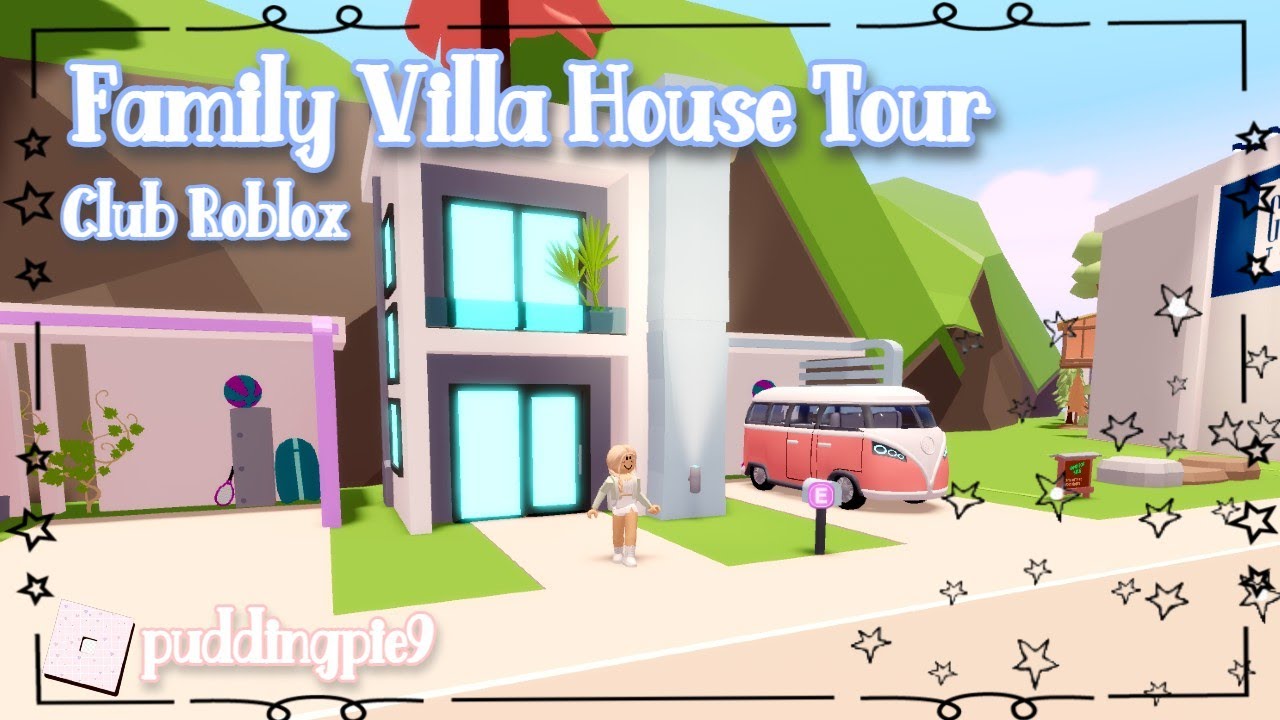 Family Villa House Tour~Club Roblox