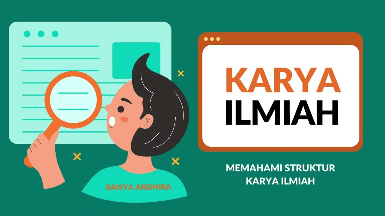Karya Ilmiah : Memahami Struktur Karya Ilmiah