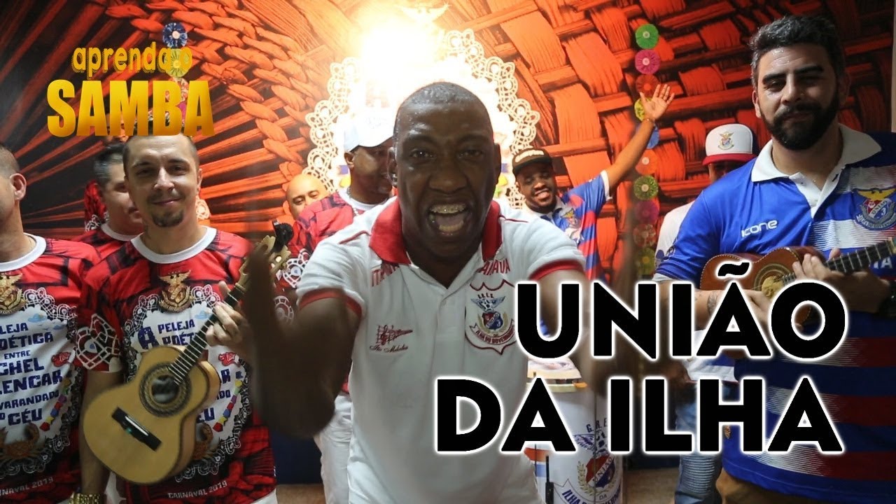📻 Aprenda O Samba da União da Ilha pro Carnaval 2019