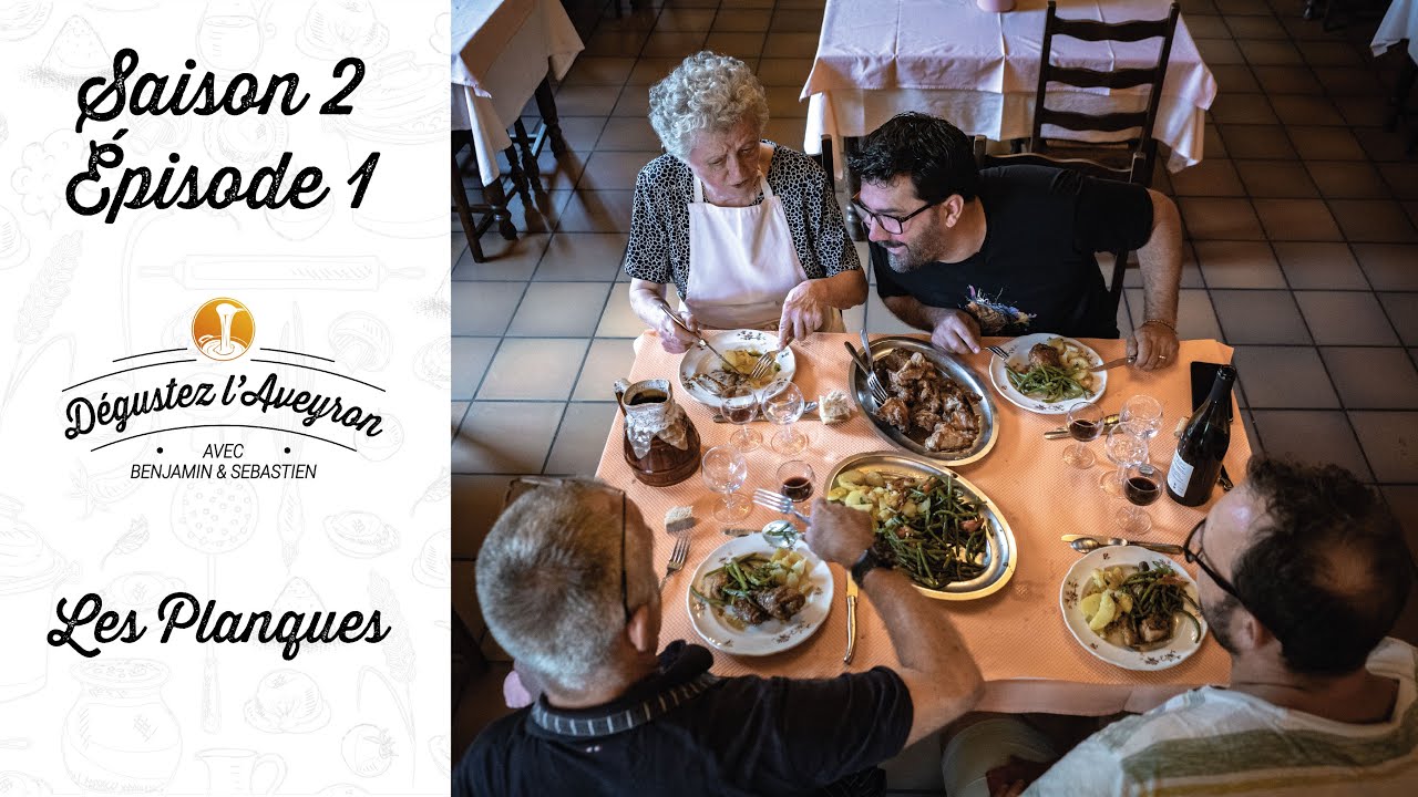 Dégustez l'Aveyron - Saison 2 Épisode 1 / Les Planques