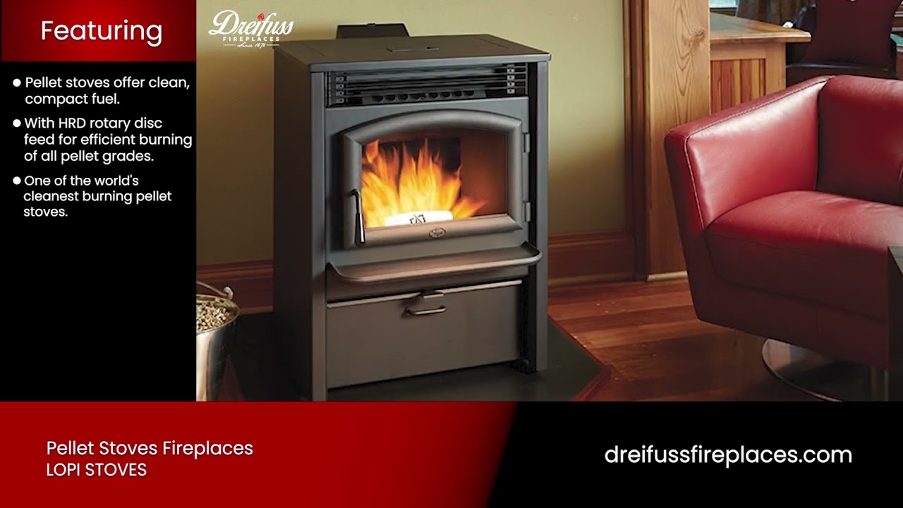 Lopi Stoves - Pellet Stoves | Dreifuss Fireplaces