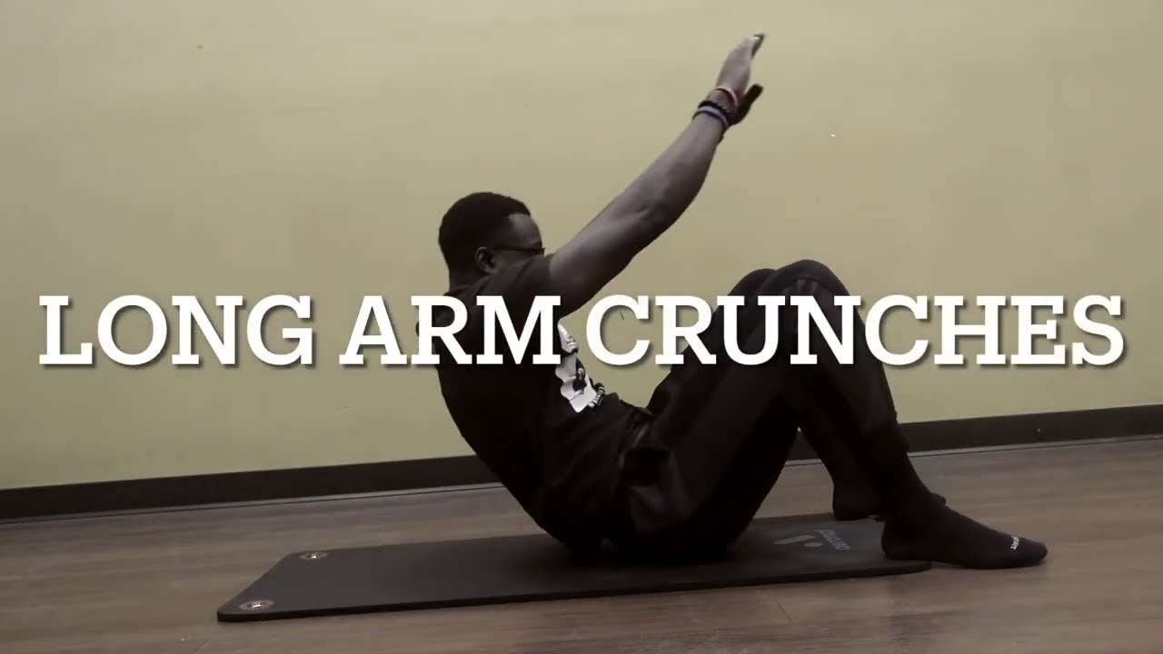 Long arm crunches