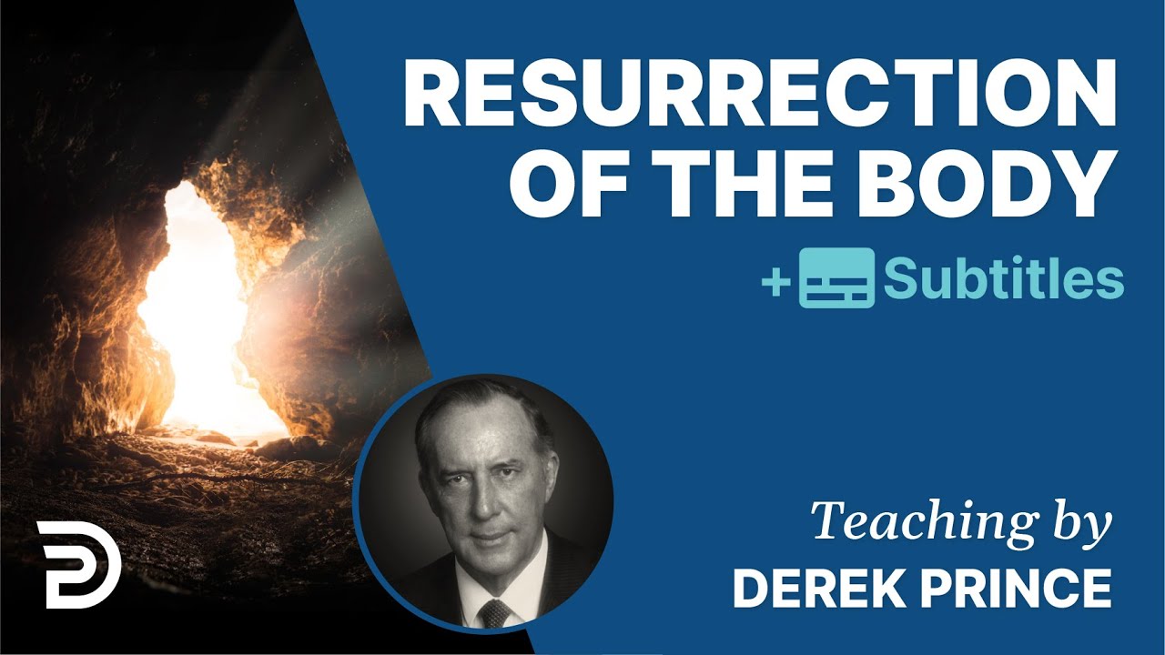 Resurrection Of The Body | The Foundations for Christian Living 9 |